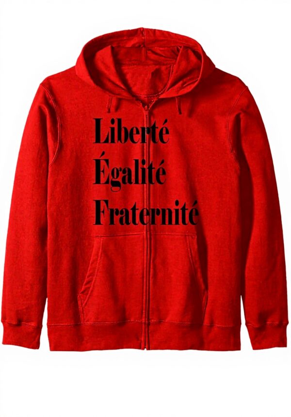 French Revolution Hoodie Liberty Equality Fraternity Be Good