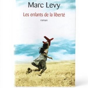 Les Enfants De La Liberté Roman France Loisirs 2008