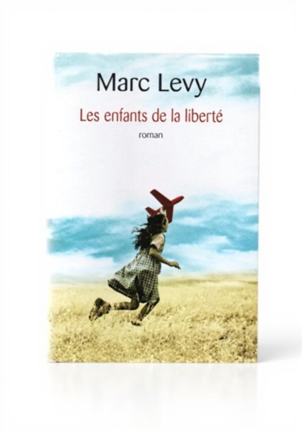 Les Enfants De La Liberté Roman France Loisirs 2008
